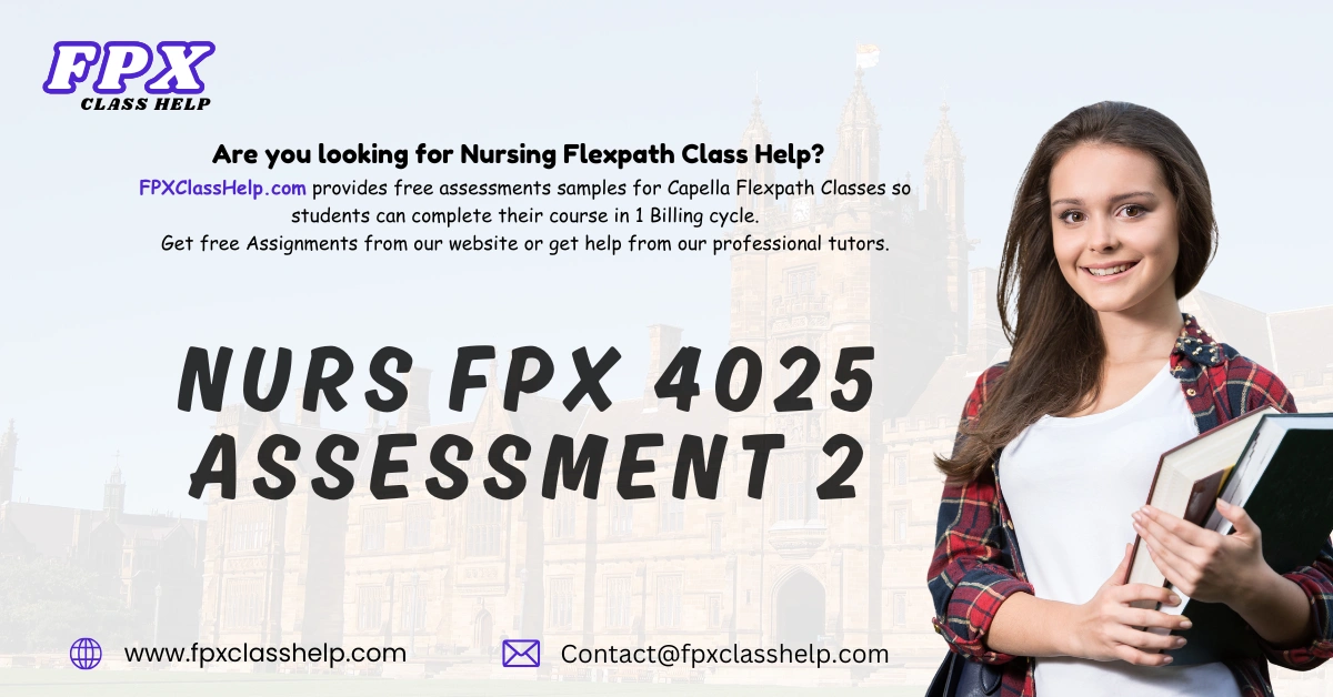 NURS FPX 4025 Assessment 2